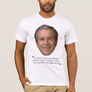 T-shirt do Bushism (que prejudica nossas pessoas)