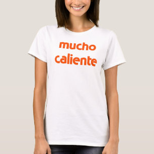 t-shirt do caliente do mucho