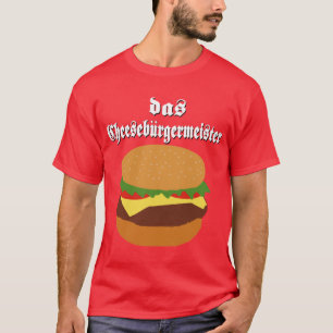 T-shirt do DAS Cheeseburgermeister