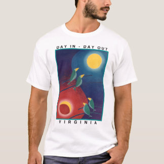 T-shirt Do dia dia para fora Virgínia dentro -