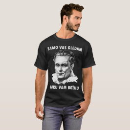 T-shirt do gledam do vaso de Josip Broz Tito - de