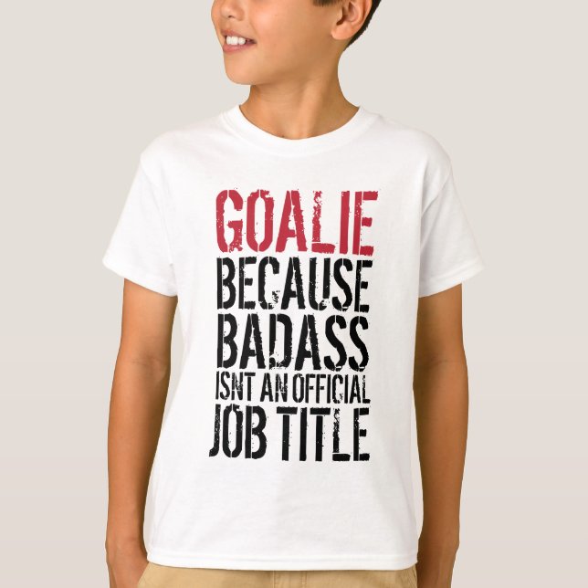 T-shirt do Goalie de Badass (Frente)