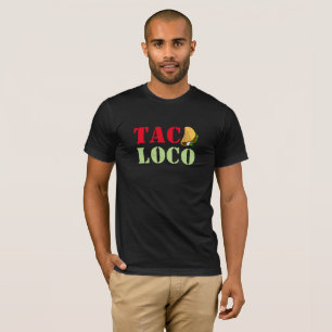 T-shirt do louco do Taco