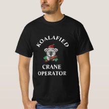 T-Shirt Do Operador De Crane Koalafied