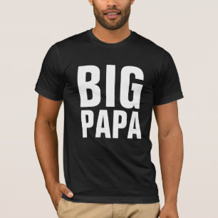 T-SHIRT DO pai BIG PAPA