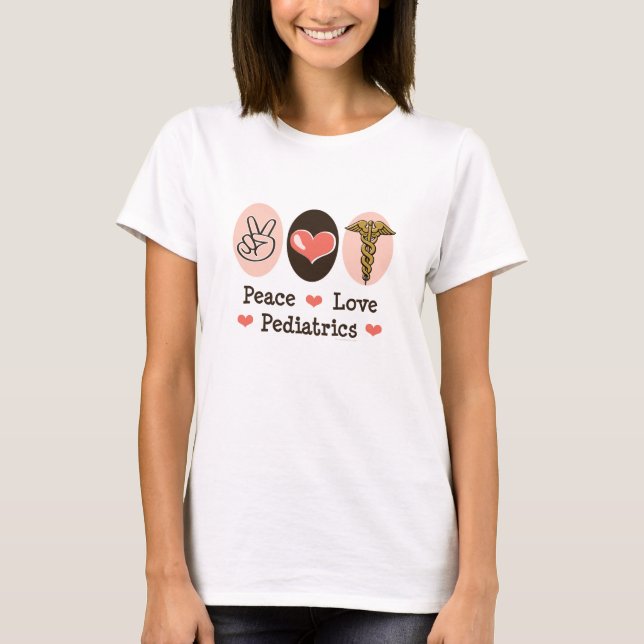 T-shirt do pediatra da pediatria do amor da paz (Frente)
