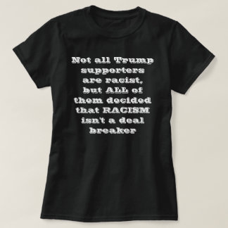 T-shirt do racista do trunfo