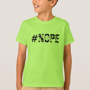 T-Shirt do Rapaz "#NOPE"