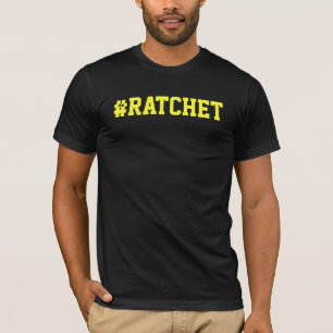 T-shirt do #Ratchet