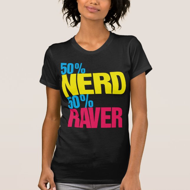 T-shirt do Raver do nerd 50% de 50% (Frente)
