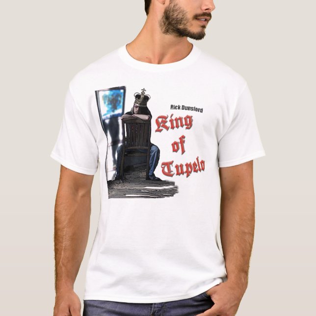 T-shirt do rei Tupelo Rick Dunsford (Frente)
