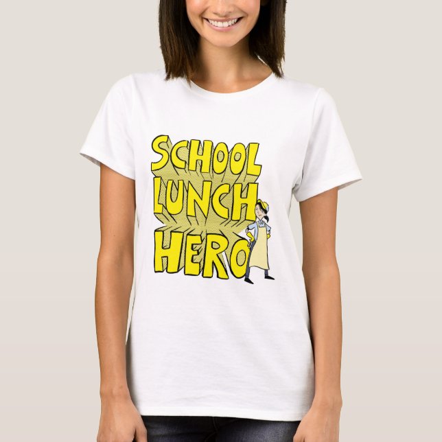 T-shirt do "School Lunch Hero" (Frente)