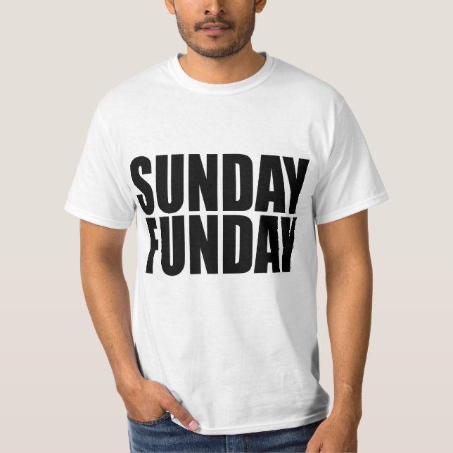 T-shirt do valor de domingo Funday (Frente)