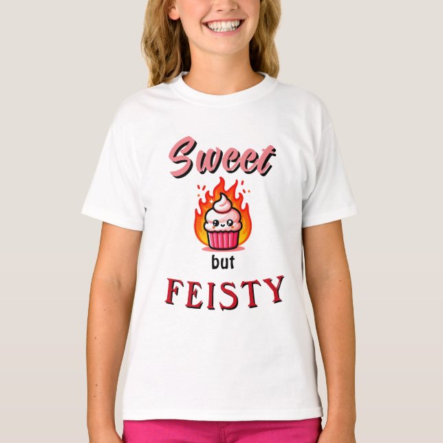 T-Shirt Doce, mas Feistosa, (Frente)