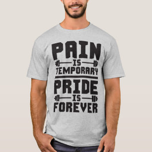 T-shirt Dor É Temporária, Orgulho É Para Sempre