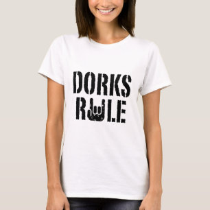 T-shirt Dorks Rule