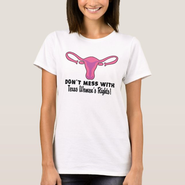 T-shirt dos direitos das mulheres de Texas (Frente)