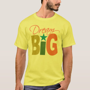 T-shirt Dream BIG shirt - escolha estilo e cor