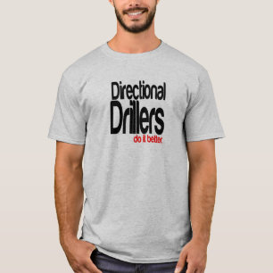 T-shirt Drillers Direcionais Fazem Melhor
