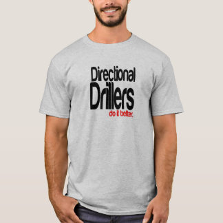 T-shirt Drillers Direcionais Fazem Melhor