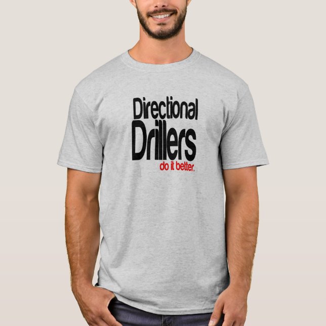 T-shirt Drillers Direcionais Fazem Melhor (Frente)