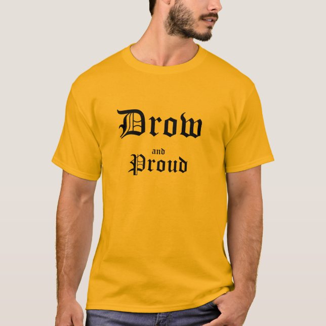 T-shirt Drow e orgulhoso (Frente)