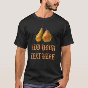 T-shirt Duas Peras Engraçadas personalizáveis