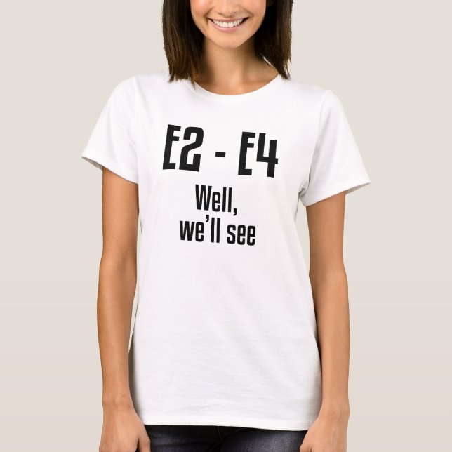 T-shirt E2 - E4 Bem, Veremos (Frente)
