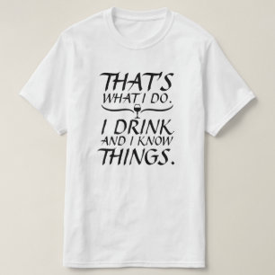 T-shirt É isso que eu bebo e sei coisas