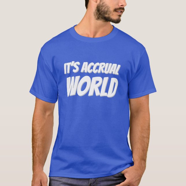T-shirt É mundo da acumulação (Frente)