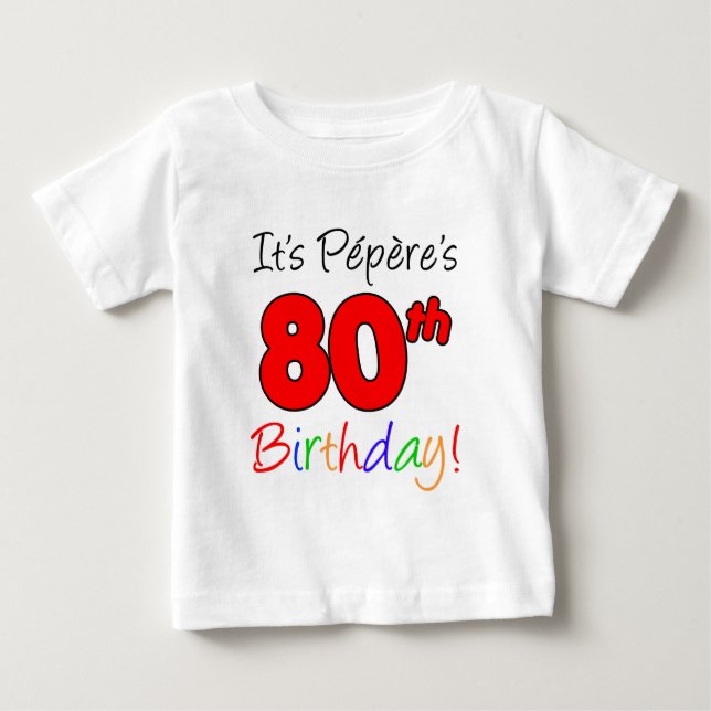 T-shirt É o Aniversário 80 de Pepere (Frente)
