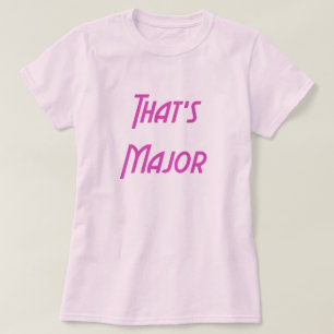 T-shirt É o Major