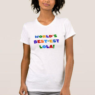 T-shirt e presentes do Melhor-est Lola do mundo