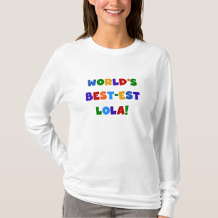 T-shirt e presentes do Melhor-est Lola do mundo