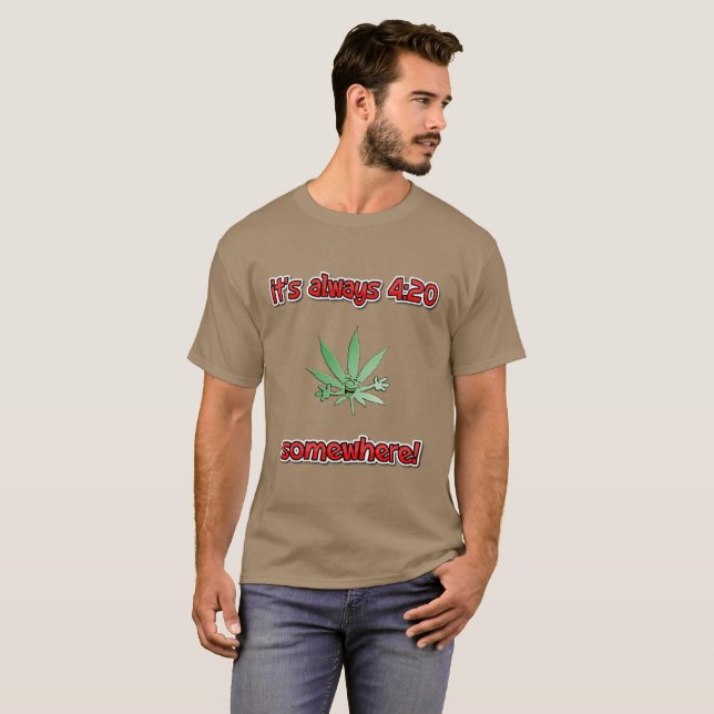 T-shirt é sempre 4:20 em algum lugar (Frente Completa)