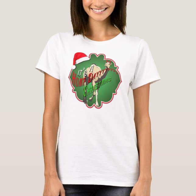 T-shirt É um Natal para o Dia Hump (Frente)