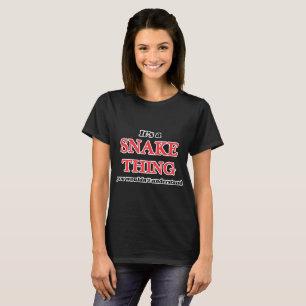 T-shirt É uma coisa do cobra, você não compreenderia