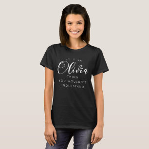 T-shirt É uma coisa que de Olivia você não compreenderia