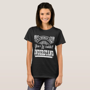 T-SHIRT É UMA COISA QUE VOCÊ NÃO ENTENDERIA.