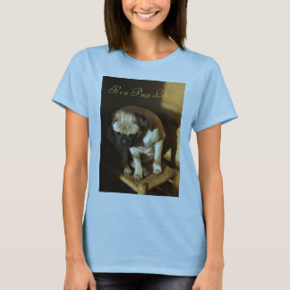 T-shirt É uma vida dos Pugs…