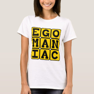 T-shirt Egomaníaco, Auto-Obsedado