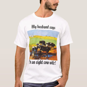 T-shirt eightcows, eu sou uma esposa de oito vacas! , Meu