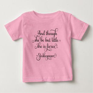T-shirt Ela pode ser pequena, mas é feroz. Shakespeare