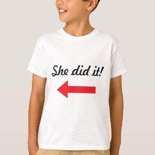 T-shirt Eles fizeram isso!