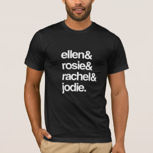 T-shirt Ellen Rosie Rachel e Jodie