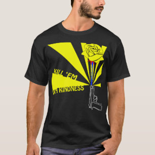 T-shirt Em do matar com bondade