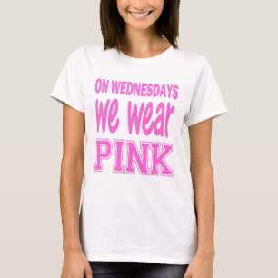 T-shirt em quartas-feiras nós vestimos o rosa