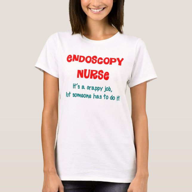 T-shirt Endoscopia Enfermeira Humor (Frente)