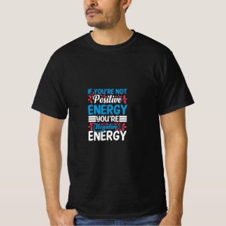 T-shirt energética positiva! Projetado