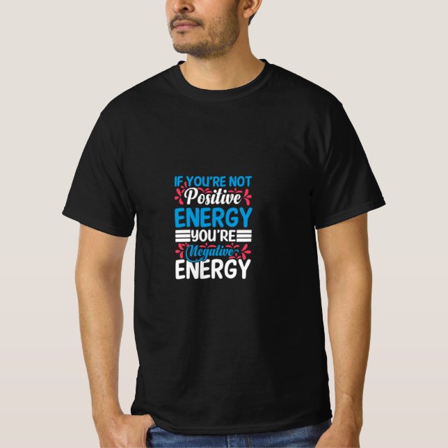 T-shirt energética positiva! Projetado (Frente)